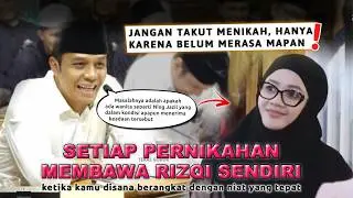 JANGAN TAKUT NIKAH, Nikah Itu Membawa Rizqi Sendiri 💖 #guskautsar #ningjazil #terasgubuk