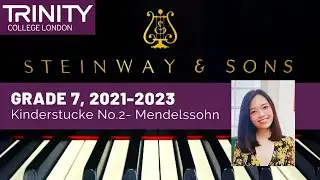 [OFFICIAL] Mendelssohn Kinderstücke No. 2 Op. 72 Trinity Grade 7 2021-2023