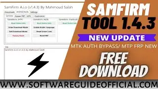 Free Tool New Update | Samfirm tool V1.4.3 [Added MTK Auth Bypass] MTP Bypass Error Fixed |