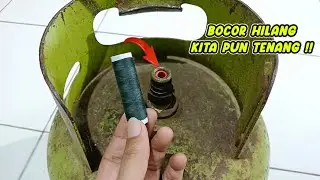 Hanya Dengan Benang Jahit !! Gas Tidak Akan Bocor Lagi