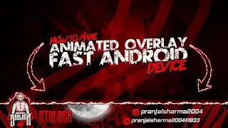 HOW TO MAKE ANIMATED GAMING OVERLAY ON ANDROID KINEMASTER