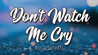 Dont Watch Me Cry - Jorja Smith (Cover & Lyrics)