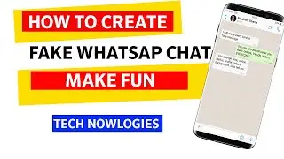 Create A Fake Chat Of WhatsAapp and Make Fun With Your Friends