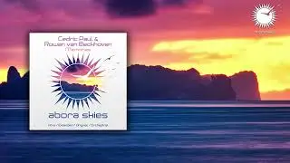 Cedric Paul & Rowan van Beckhoven - Memories (Extended Mix) [Abora Skies]