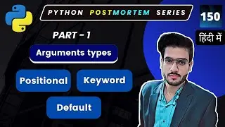 Types of Python Arguments: Positional, Keyword, and Default Arguments Video 
