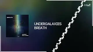 UnderGalaxies - Breath