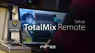 TotalMix Remote for RME Audio Interfaces - Setup Guide for MAC, PC or iOS