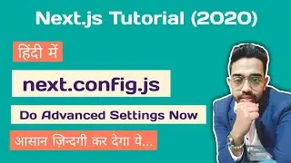 next.config.js | Advanced Configuration | Next JS Tutorial #13 for Beginners
