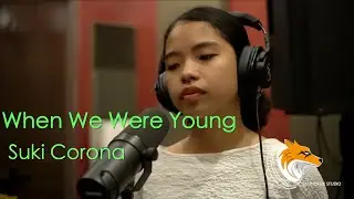 When We Were Young | Suki Corona