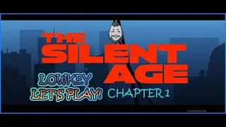 The Silent age  Chapter 1 with Lowkey lets plays