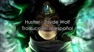 Hustler - Zayde Wolf (Traducción al español)