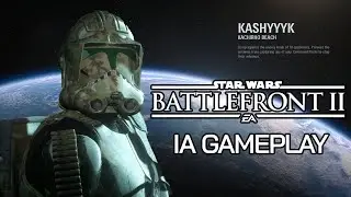 Instant Action (IA) Defend Kashyyyk Gameplay | Star Wars Battlefront II Gameplay