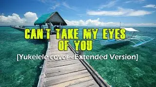 BEAUTIFUL ISLANDS OF THE PHILIPPINES :: Cant Take My Eyes Off You - Ukelele Background Music