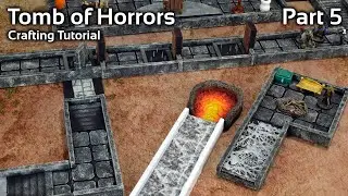 Building the Tomb of Horrors for Dungeons & Dragons - Part 5