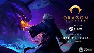 Dragon Eclipse: Shadow Realm - Patch 1 trailer