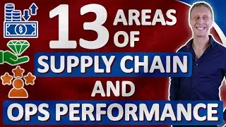 13 Areas of Supply Chain and Operations Performance