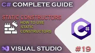 C# Lessons | Static Constructors #19