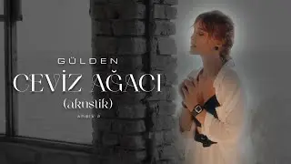 Gülden- Ceviz Ağacı (#Arşiv2 - Resmi Müzik Videosu)