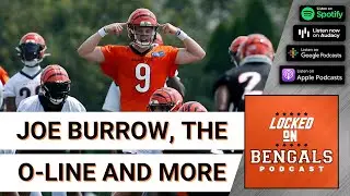 Joe Burrow's Struggles, the O-Line and an Update on Defense | Locked On Bengals
