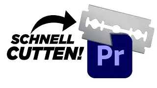 Videos SCHNELLER SCHNEIDEN in Premiere Pro!