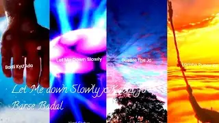 Let Me Down Slowly x Kabhi jo badal barse | ❤️💔