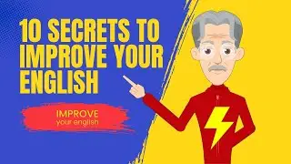 10 SECRETS TO LEARN ENGLISH FAST