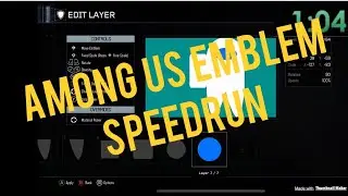 Among Us BO3 Emblem Speedrun (1:05.32)