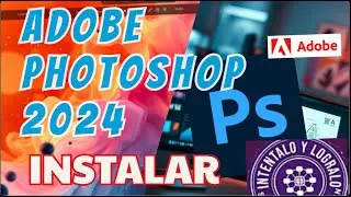 Instalar Adobe Photoshop 2024 %100 full Actualizado 
