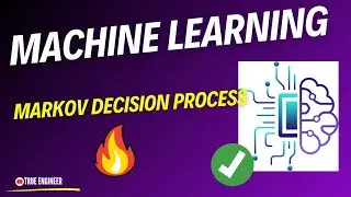 Markov Decision Process (MDP) In Machine Learning | Machine Learning Important | True Engineer