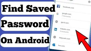 How To Get Saved Password On Android