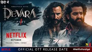 Devara OTT Release Date Confirm I Devara Hindi Dubbed Movie OTT 
