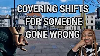 He Was Arrested for COVERING SHIFT for a Friend In the UK