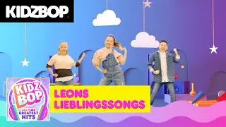 KIDZ BOP Leons Lieblingssongs auf KIDZ BOP All-Time Greatest Hits! [Episode 10]