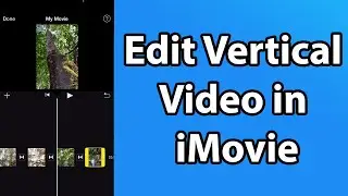 How to Edit Vertical Video in iMovie on iPhone | Export Vertical Video YouTube Short in iMovie