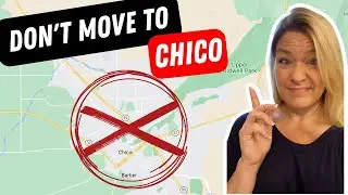 DON'T Move to Chico California | WATCH FIRST BEFORE MOVING to Chico California