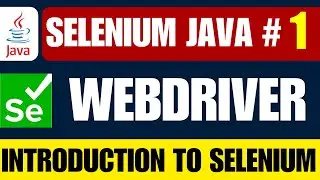 Selenium WebDriver with Java Tutorial 1 - Introduction to Selenium 4 | IDE | Grid | WebDriver