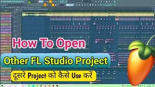 How To Open Someone Else's FLP Project In FL Studio