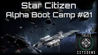 Star Citizen Alpha Boot Camp #01: Ship Customization