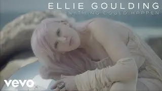 Ellie Goulding - Anything Could Happen (Official Video)