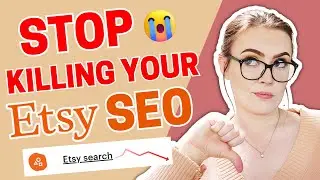 Etsy SEO FAILS to Avoid in 2024 ❌