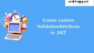 Create custom validation attribute in .NET