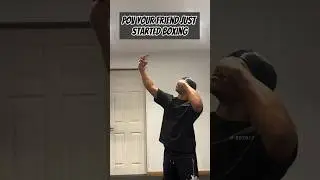 POV YOUR FRIEND JUST STARTED BOXING