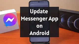 How to Update Messenger App on Android