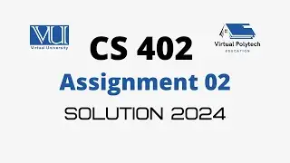 CS402 Assignment 2 | CS402 Assignment 2 Solution 2024 | CS402 Assignment 2