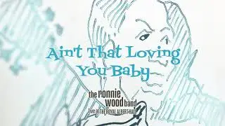 The Ronnie Wood Band - Ain't That Loving You Baby (ft. Mick Taylor) (Live at the Royal Albert Hall)