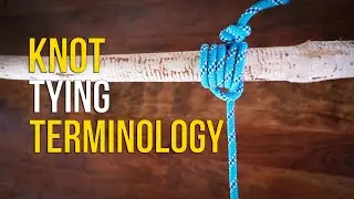 Knot and Rope Terminology