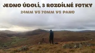 Krajinářská fotografie - porovnávám ohniskové vzdálenosti