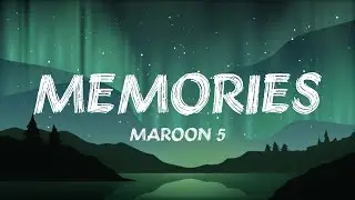 Maroon 5 - Memories (Lyrics)