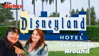 Exploring The Disneyland Hotel - Come Take A Stroll With Us!