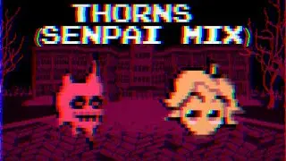 Thorns (Senpai Mix) | Friday Night Funkin' Fanmade by Happy Hare